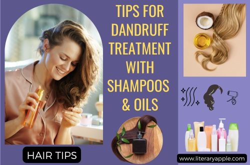 Tips for Dandruff Treatment With Shampoos & Oils