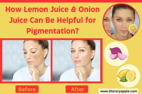 Lemon Juice and onion Juice for Skin Pigmentation