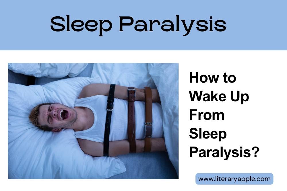 How to Wake Up from Sleep Paralysis?