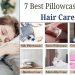 7 Best Pillowcase for Hair Care