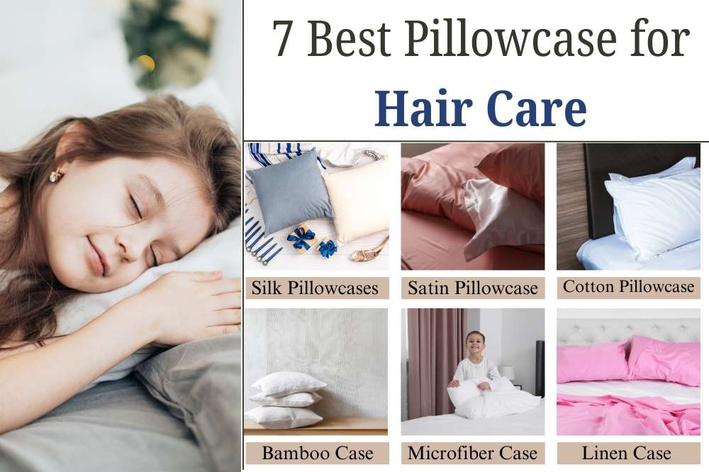 7 Best Pillowcase for Hair Care