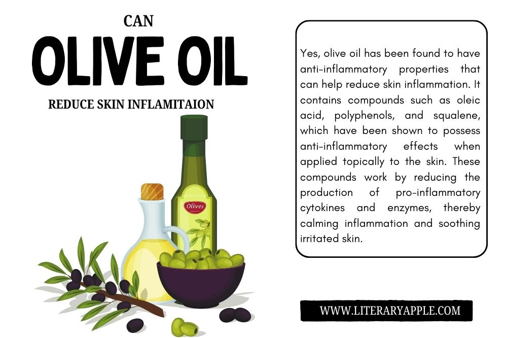 Can Olive Oil Reduce Skin Inflammation