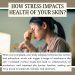 How Stress Impacts Health of your Skin